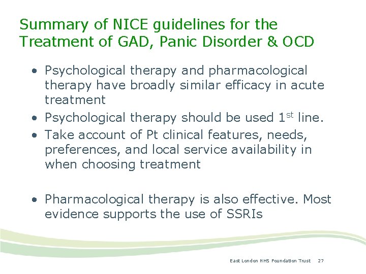 Summary of NICE guidelines for the Treatment of GAD, Panic Disorder & OCD •