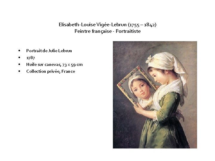 Elisabeth-Louise Vigée-Lebrun (1755 – 1842) Peintre française - Portraitiste • • Portrait de Julie
