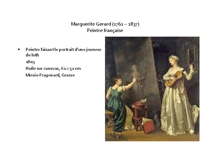 Marguerite Gerard (1761 – 1837) Peintre française • Peintre faisant le portrait d’une joueuse