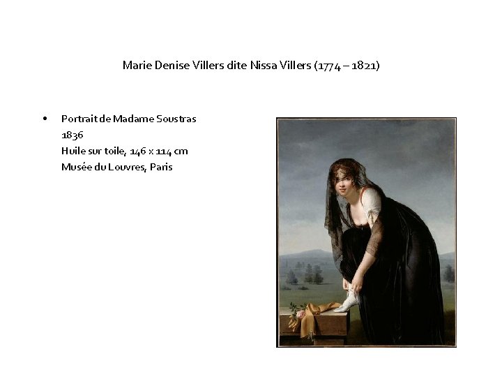 Marie Denise Villers dite Nissa Villers (1774 – 1821) • Portrait de Madame Soustras