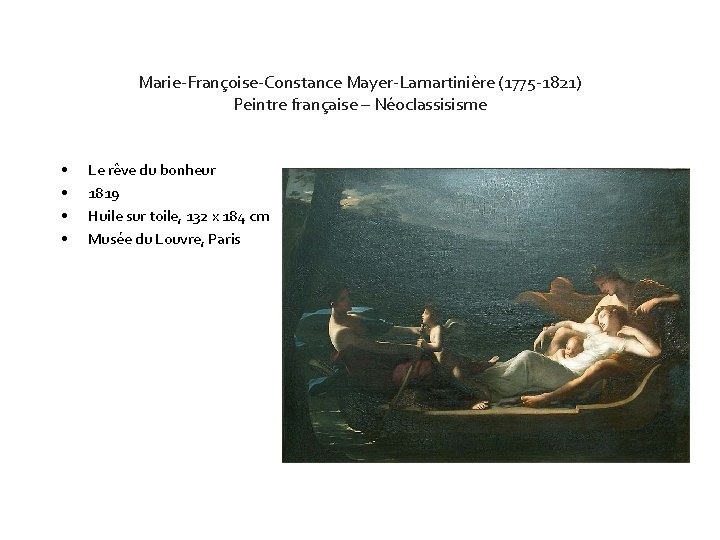 Marie-Françoise-Constance Mayer-Lamartinière (1775 -1821) Peintre française – Néoclassisisme • • Le rêve du bonheur