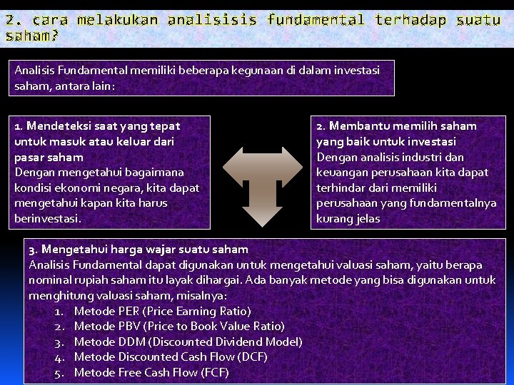 2. cara melakukan analisisis fundamental terhadap suatu saham? Analisis Fundamental memiliki beberapa kegunaan di 2. cara melakukan analisisis fundamental terhadap suatu saham? Analisis Fundamental memiliki beberapa kegunaan di