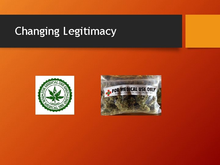 Changing Legitimacy 