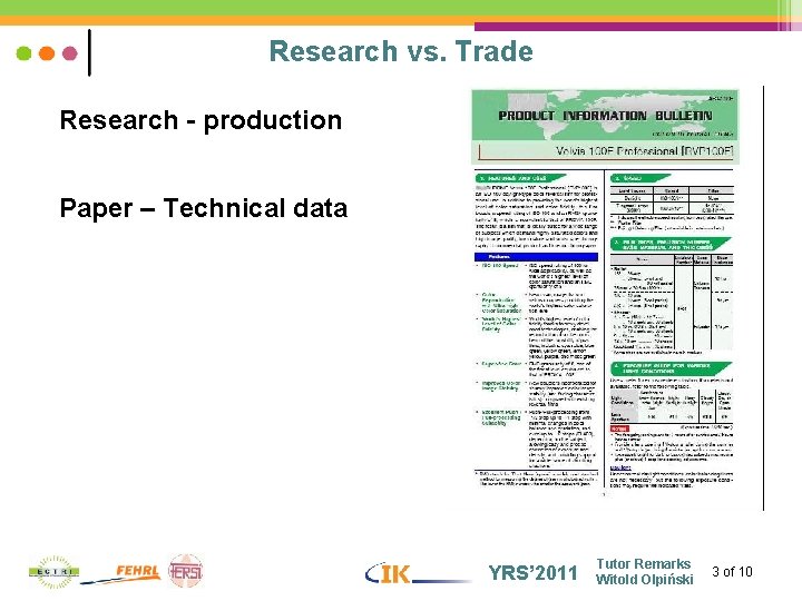 Research vs. Trade Research - production Paper – Technical data YRS’ 2011 Tutor Remarks