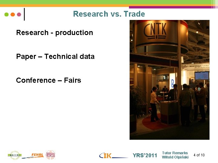 Research vs. Trade Research - production Paper – Technical data Conference – Fairs YRS’