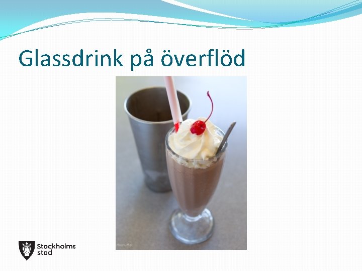 Glassdrink på överflöd 