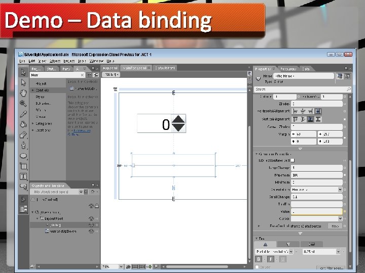 Demo – Data binding Discover, Master, Influence Slide 32 