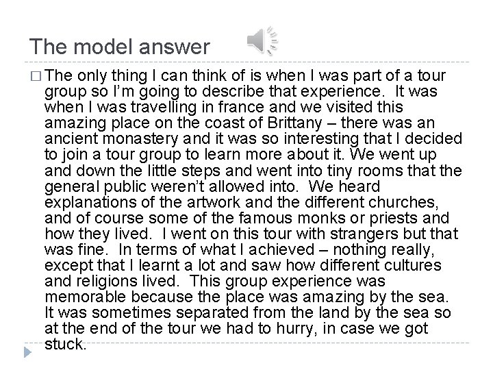 The model answer � The only thing I can think of is when I