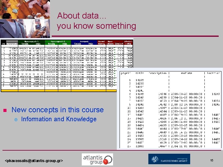 About data… you know something n New concepts in this course > Information and About data… you know something n New concepts in this course > Information and