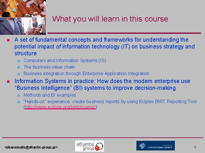 What you will learn in this course n A set of fundamental concepts and What you will learn in this course n A set of fundamental concepts and