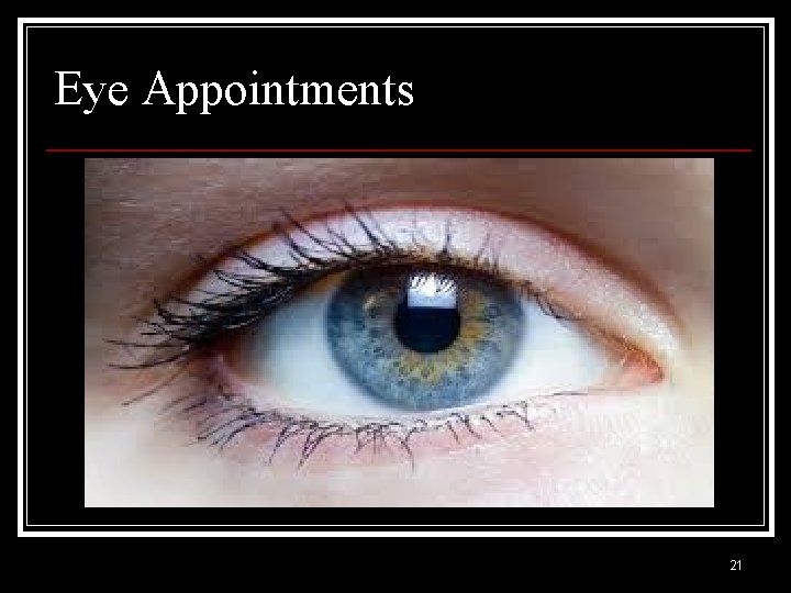 Eye Appointments 21 