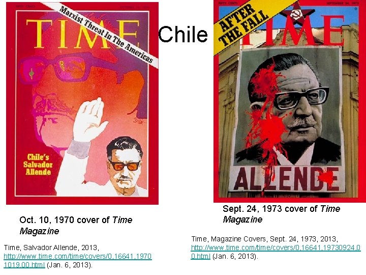Chile Oct. 10, 1970 cover of Time Magazine Time, Salvador Allende, 2013, http: //www. Chile Oct. 10, 1970 cover of Time Magazine Time, Salvador Allende, 2013, http: //www.