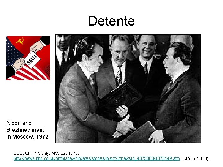 Detente Nixon and Brezhnev meet in Moscow, 1972 BBC, On This Day: May 22, Detente Nixon and Brezhnev meet in Moscow, 1972 BBC, On This Day: May 22,