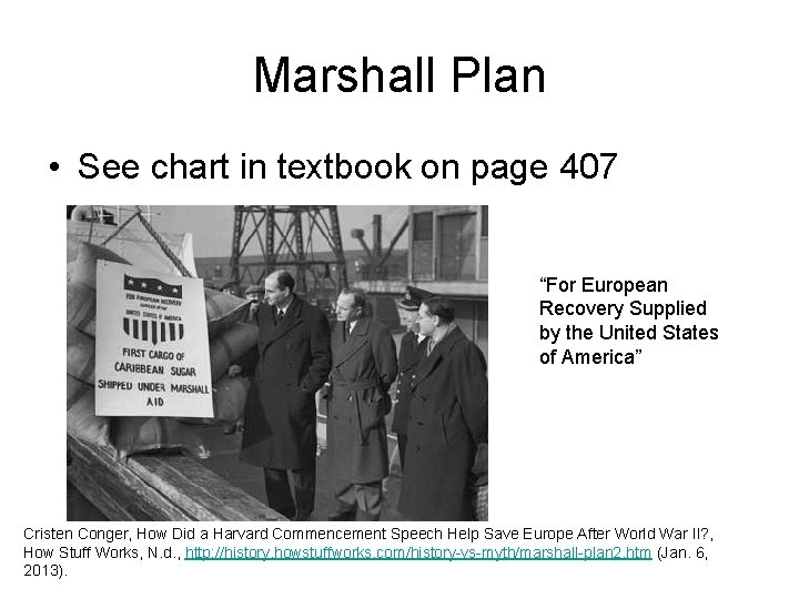 Marshall Plan • See chart in textbook on page 407 “For European Recovery Supplied Marshall Plan • See chart in textbook on page 407 “For European Recovery Supplied