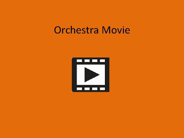 Orchestra Movie 