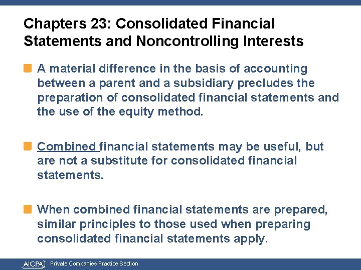 Chapters 23: Consolidated Financial Statements and Noncontrolling Interests A material difference in the basis