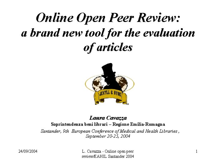 Online Open Peer Review: a brand new tool for the evaluation of articles Laura