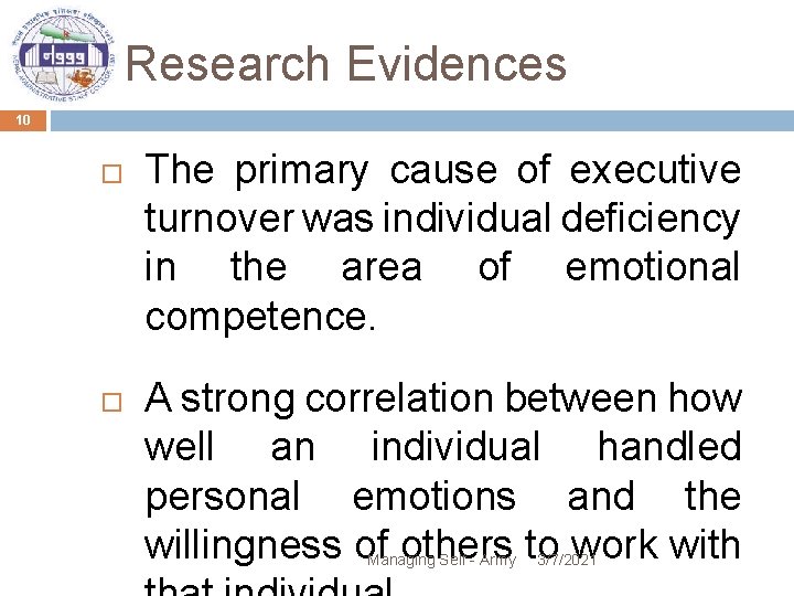 Research Evidences 10 The primary cause of executive turnover was individual deficiency in the