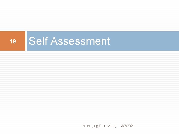 19 Self Assessment Managing Self - Army 3/7/2021 