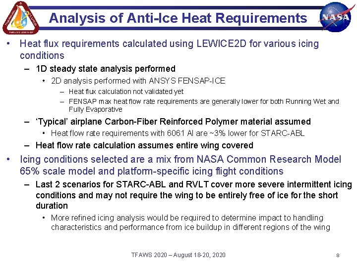 Analysis of Anti-Ice Heat Requirements • Heat flux requirements calculated using LEWICE 2 D