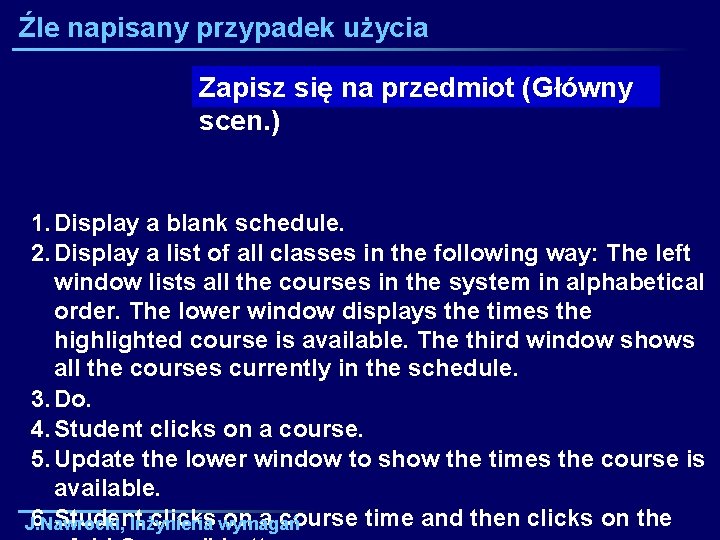 Źle napisany przypadek użycia Zapisz się na przedmiot (Główny scen. ) 1. Display a