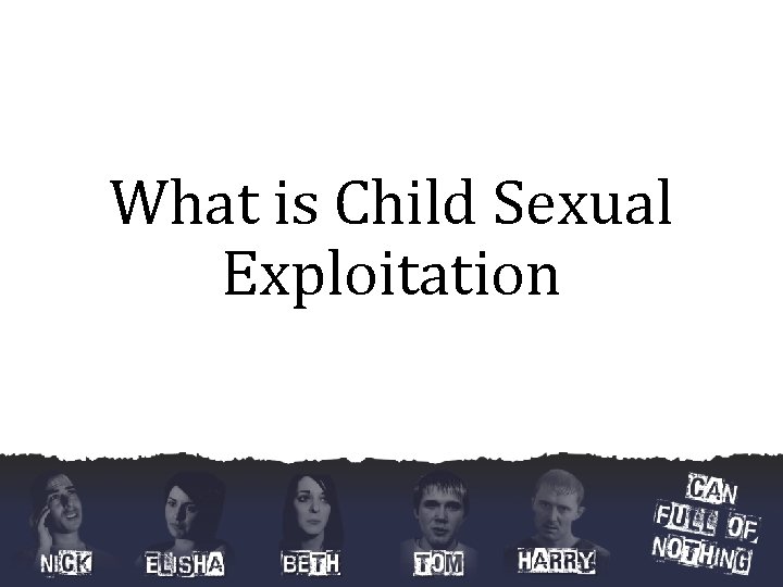 What is Child Sexual Exploitation 