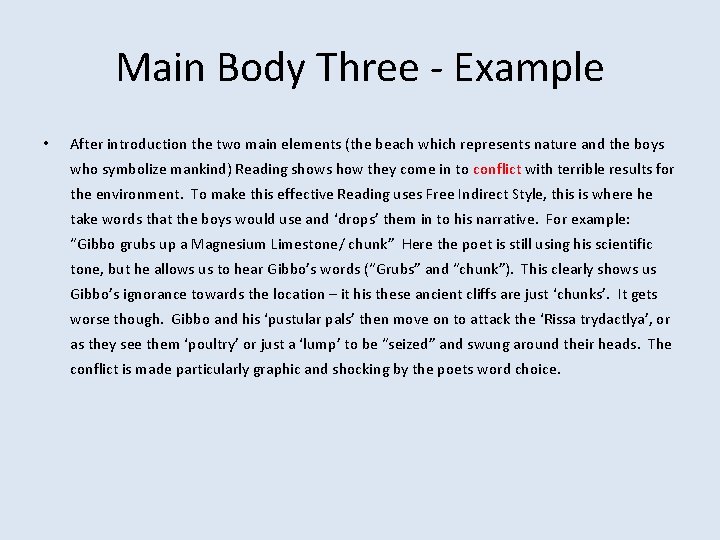 Main Body Three - Example • After introduction the two main elements (the beach