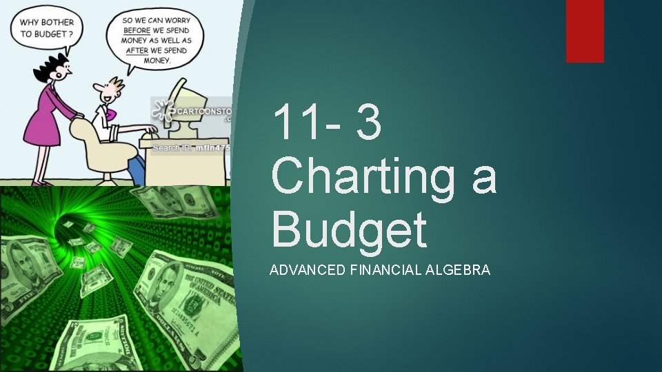 11 - 3 Charting a Budget ADVANCED FINANCIAL ALGEBRA 