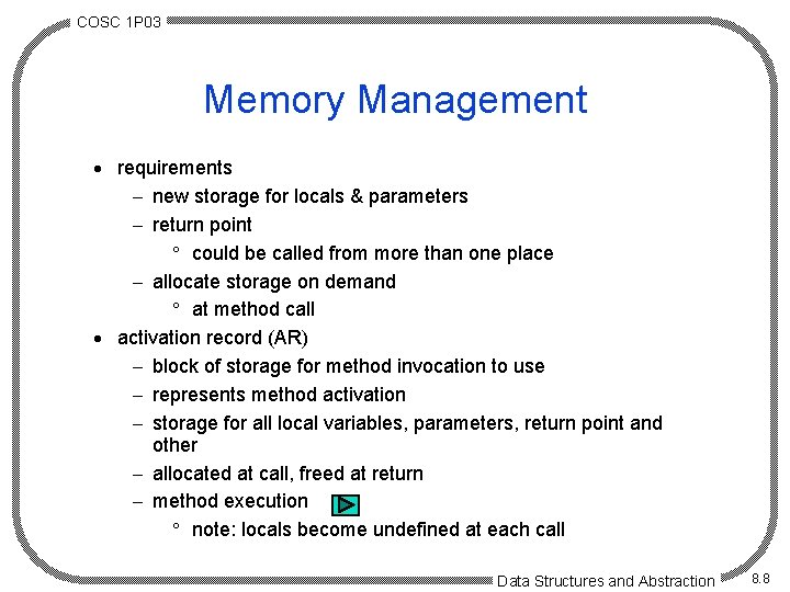 COSC 1 P 03 Memory Management · requirements - new storage for locals &