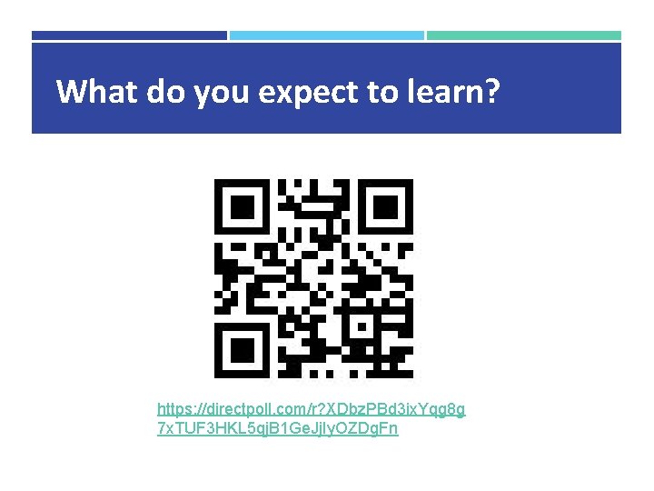 What do you expect to learn? https: //directpoll. com/r? XDbz. PBd 3 ix. Yqg What do you expect to learn? https: //directpoll. com/r? XDbz. PBd 3 ix. Yqg