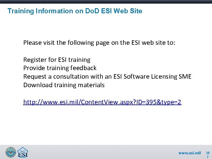 Training Information on Do. D ESI Web Site Please visit the following page on