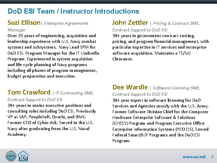 Do. D ESI Team / Instructor Introductions Suzi Ellison| Enterprise Agreements Manager Over 25