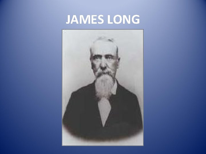 JAMES LONG 