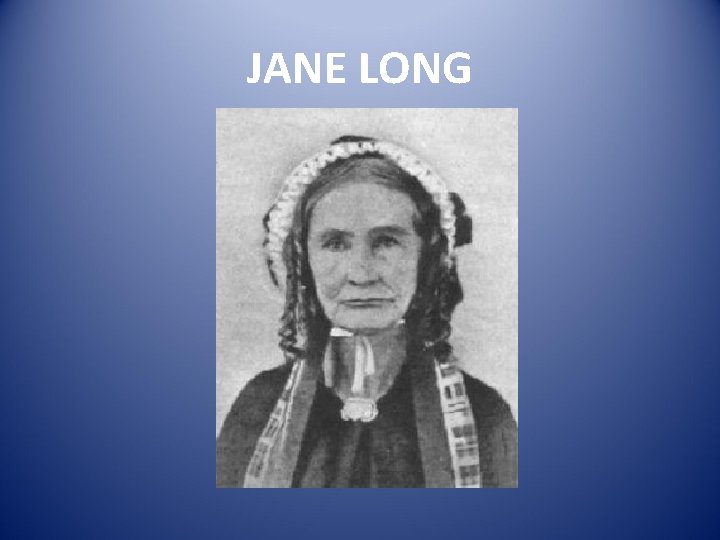 JANE LONG 