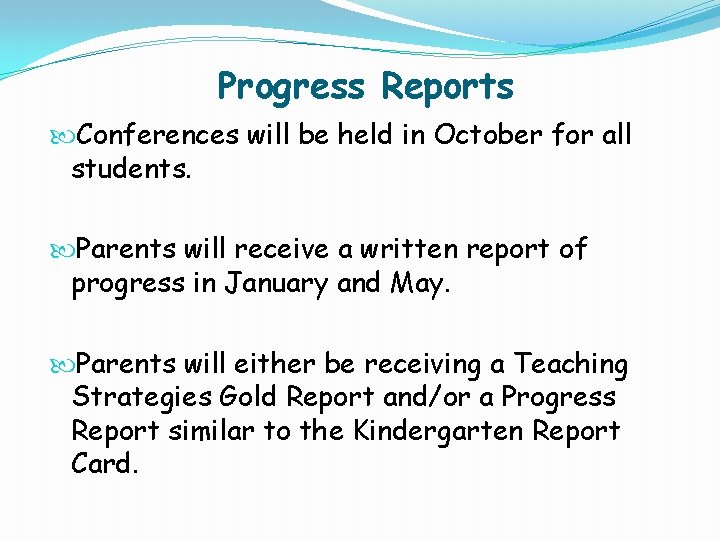 Progress Reports Conferences will be held in October for all students. Parents will receive Progress Reports Conferences will be held in October for all students. Parents will receive