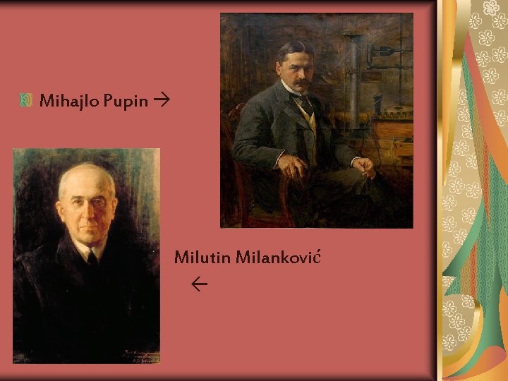 Mihajlo Pupin Milutin Milanković 