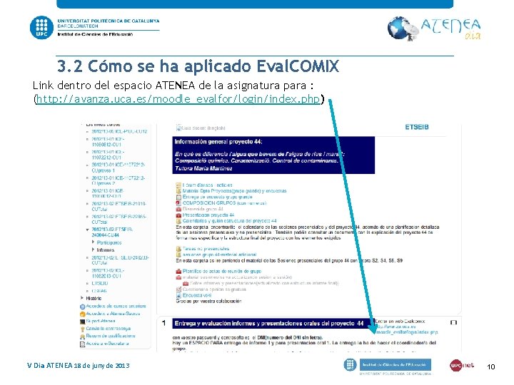 3. 2 Cómo se ha aplicado Eval. COMIX Link dentro del espacio ATENEA de 3. 2 Cómo se ha aplicado Eval. COMIX Link dentro del espacio ATENEA de