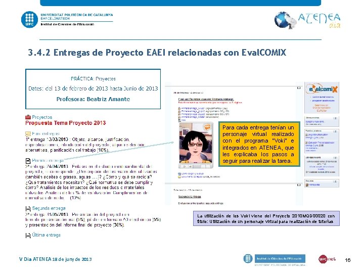 3. 4. 2 Entregas de Proyecto EAEI relacionadas con Eval. COMIX Para cada entrega 3. 4. 2 Entregas de Proyecto EAEI relacionadas con Eval. COMIX Para cada entrega