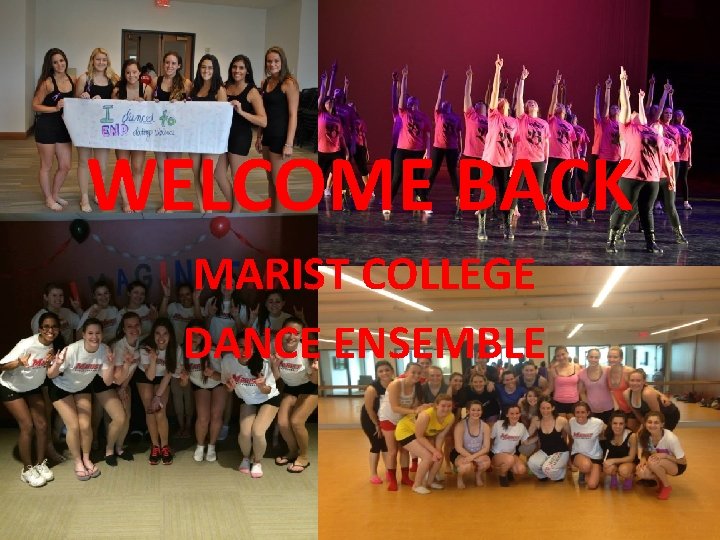 WELCOME BACK MARIST COLLEGE DANCE ENSEMBLE 