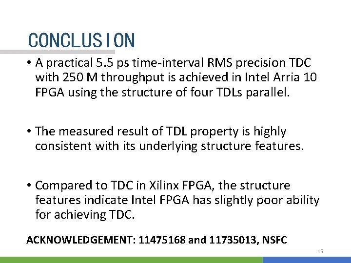 CONCLUSION • A practical 5. 5 ps time-interval RMS precision TDC with 250 M
