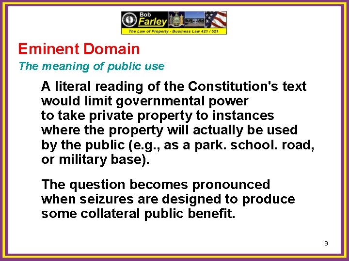 Eminent Domain The meaning of public use A literal reading of the Constitution's text