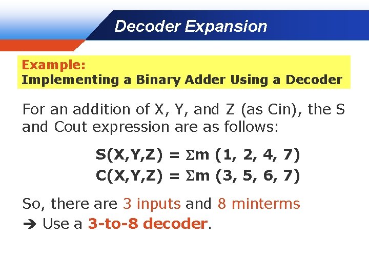 Decoder Expansion Company LOGO Example: Implementing a Binary Adder Using a Decoder For an
