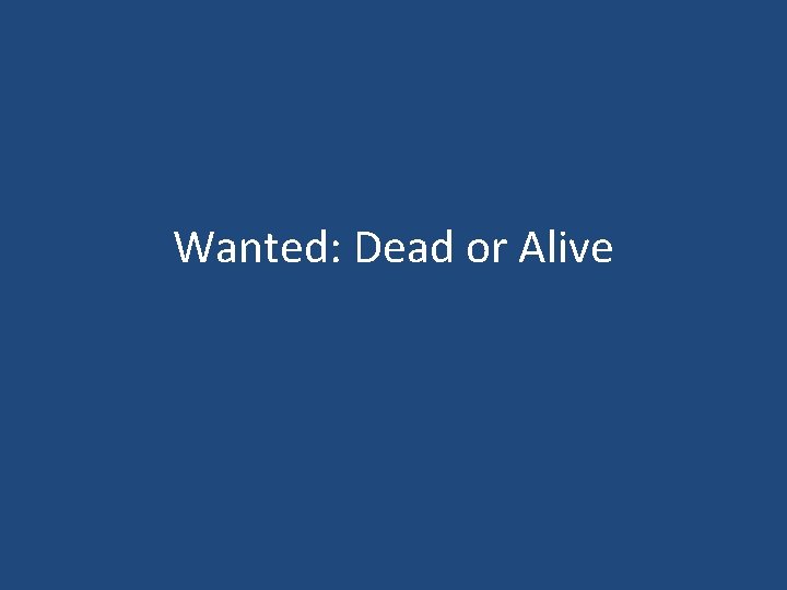 Wanted: Dead or Alive 