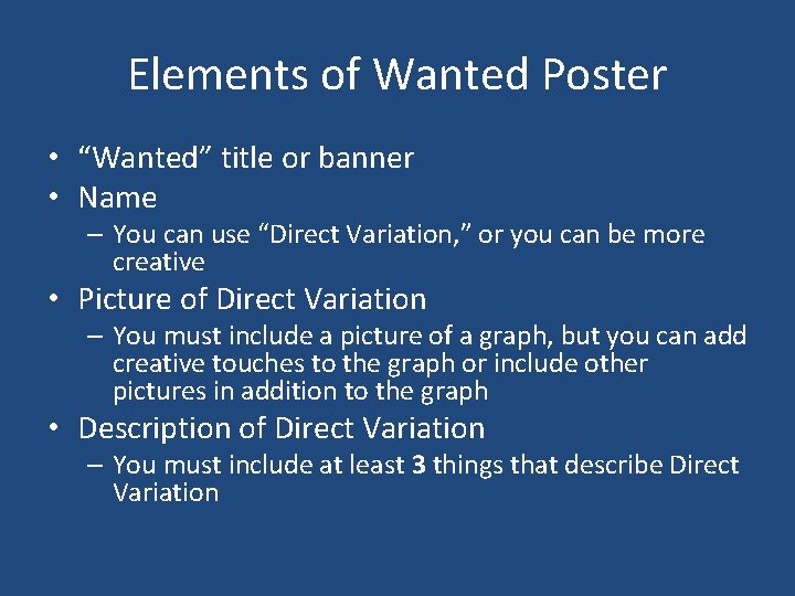 Elements of Wanted Poster • “Wanted” title or banner • Name – You can Elements of Wanted Poster • “Wanted” title or banner • Name – You can