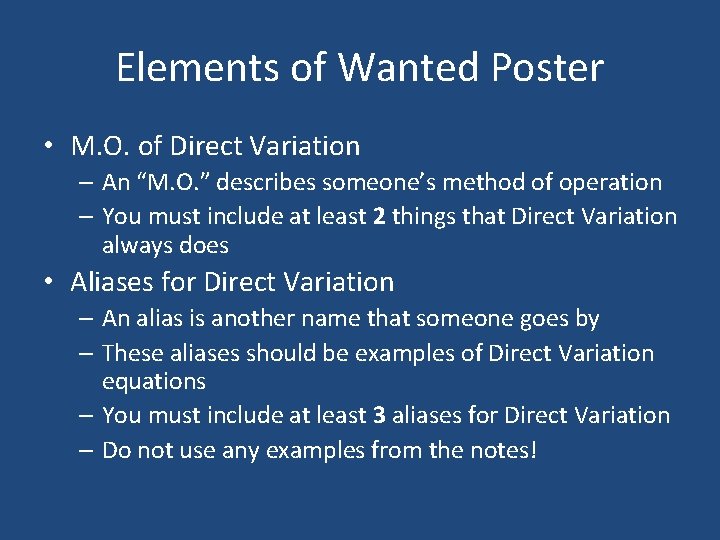 Elements of Wanted Poster • M. O. of Direct Variation – An “M. O.