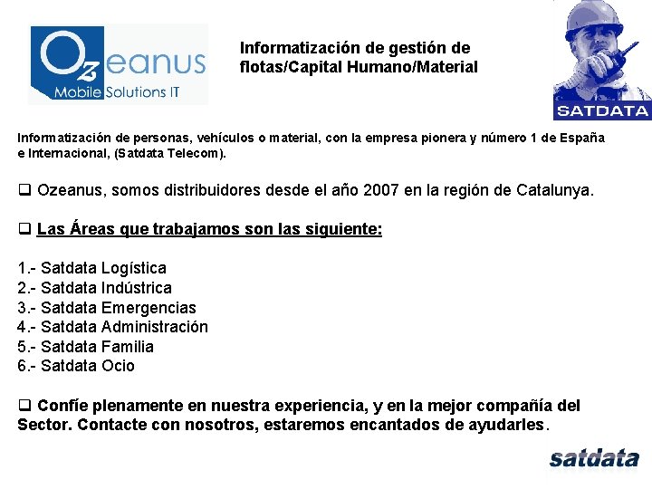 Informatización de gestión de flotas/Capital Humano/Material Informatización de personas, vehículos o material, con la