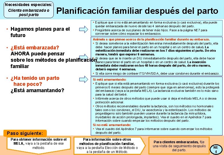 Necesidades especiales: Clienta embarazada o post parto Planificación familiar después del parto • Hagamos
