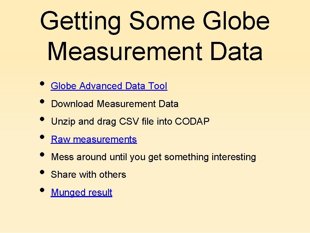 Getting Some Globe Measurement Data • • Globe Advanced Data Tool Download Measurement Data