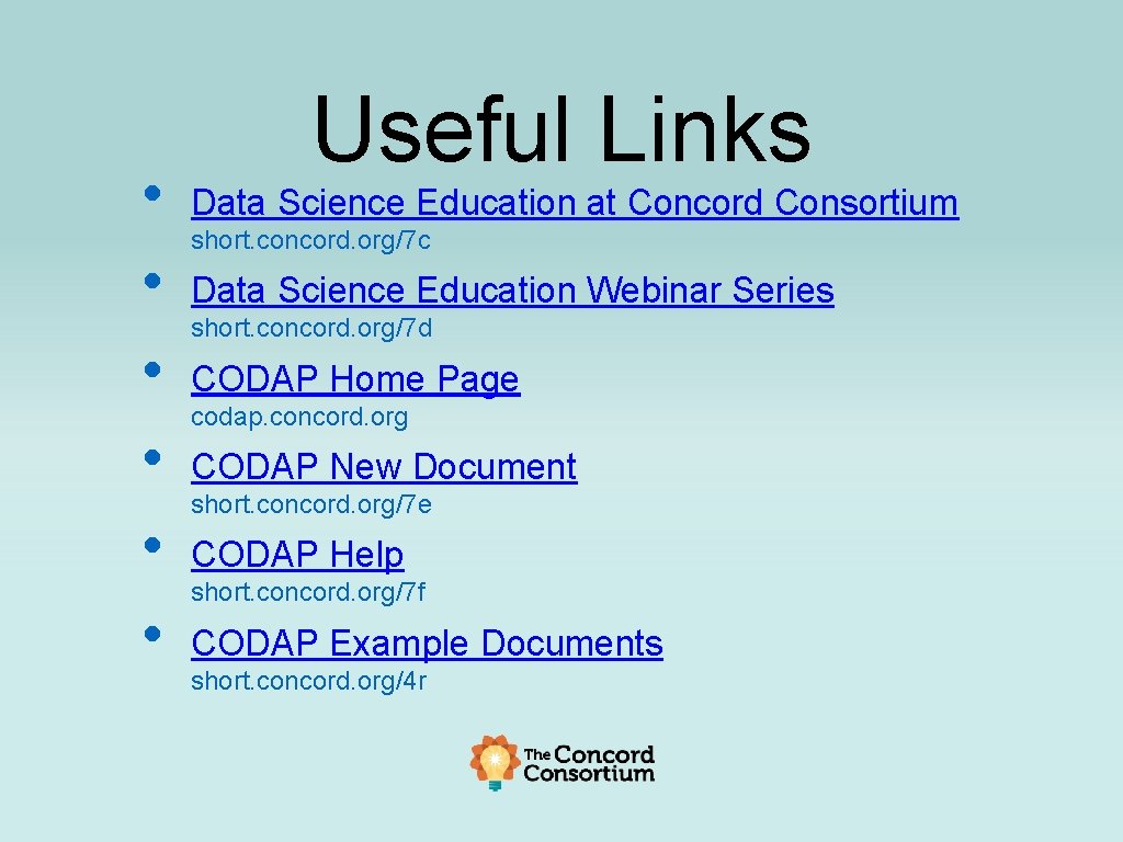  • • • Useful Links Data Science Education at Concord Consortium short. concord.