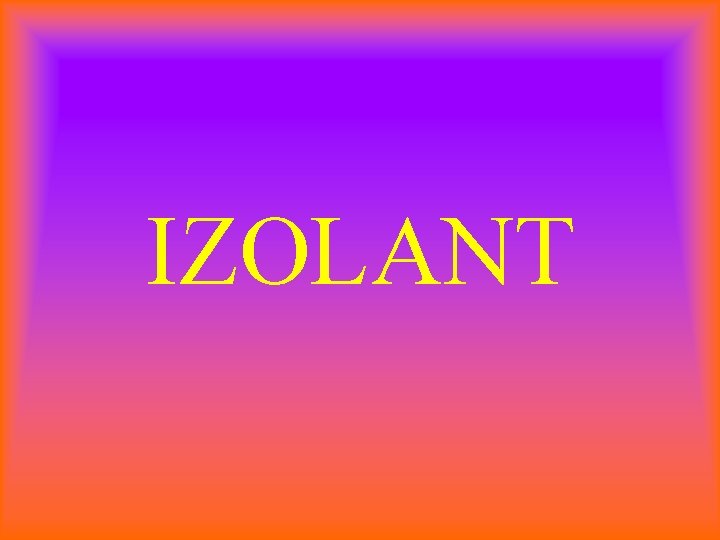 IZOLANT 